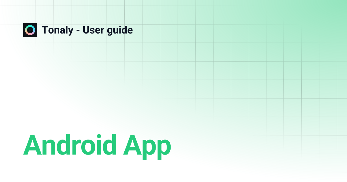 Android App | Tonaly - User guide